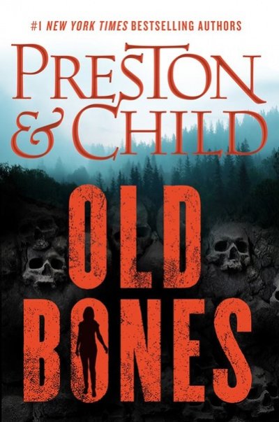 Старые кости - Линкольн Чайлд, Дуглас Престон - обложка книги